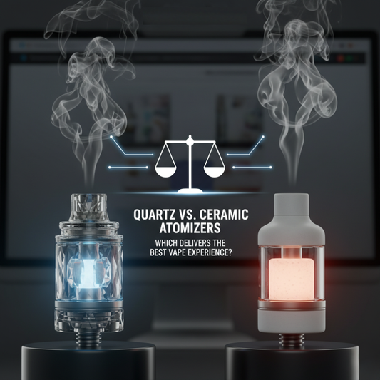 Quartz vs. Ceramic Atomizers: Which Delivers the Best Vape Experience?